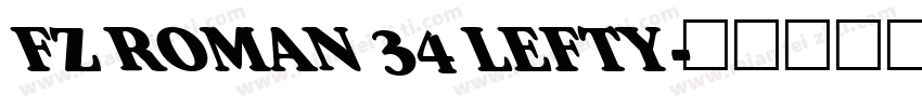 FZ ROMAN 34 LEFTY字体转换